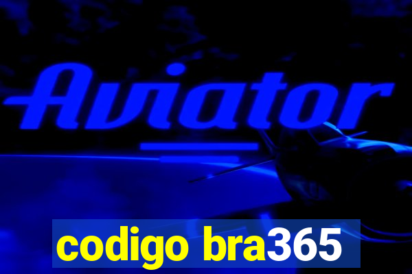 codigo bra365